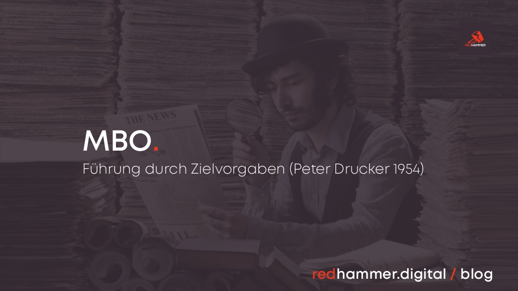 Management by Objectives entwickelt von Peter Drucker im Jahre 1954