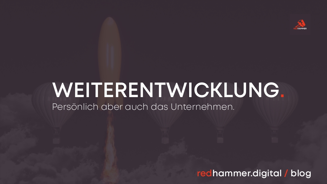 Veränderung ist die Möglichkeit zur Weiterentwicklung!